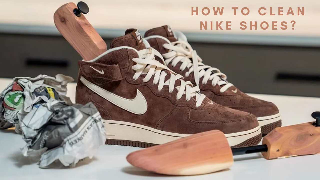 How to Clean Nike Shoes?