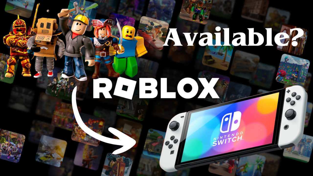 Can You Play Roblox on Nintendo Switch